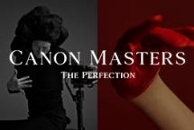 Canon Masters, The Perfection